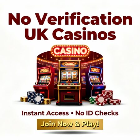 No Verification UK Casinos